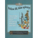 Follow 20, Bliss Aplenty!